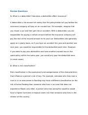 Quizlet is the easiest way to study, practise and master what you're learning. Unit 6 Questions What Is A Deductible How Does A Deductible Affect Insurance A Deductible Is The Amount Of Money That The Policy Holder Will Pay Course Hero