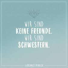 Wir Sind Keine Freunde Wir Sind Schwestern Visual Statements Spruche Geschwisterliebe Schwester Spruche Schwester Zitate