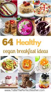 64 Vegan Breakfast Recipe Ideas To Be The Perfect Mother Breakfast Cookies Healthy Vegan Breakfast Recipes Healthy Vegan Breakfast
