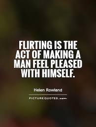 Flirting Quotes | Flirting Sayings | Flirting Picture Quotes via Relatably.com