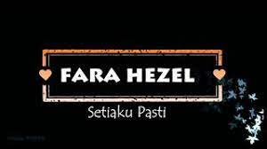 Psalms ku tetap setia music lirik dan lagu seperti wanita mengurapimu voc grezia. Fara Hezel Setiaku Pasti Lirik Youtube