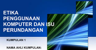 The digital signature act 1997 (malay: Etika Penggunaan Komputer Dan Isu Perundangan Pptx Google Slides