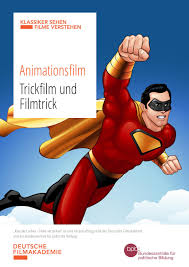 Filmklassiker Unterrichtsmaterial Animationsfilm by Deutsche Filmakademie  e.V. 