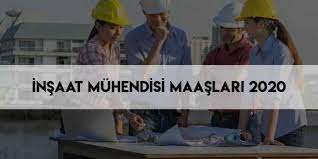 Merhaba inşaat mühendisliği okuyorum.i̇nternette gezinirken inşaat mühendisliği maaşları diye bir yazı okudum. Insaat Muhendisi Maaslari 2020 Temmuz