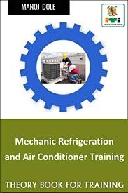 As heating, ventilation and air conditioning (hvac) is a very complex engineering field, we should note that this is not intended to be a comprehensive guide and. Mechanic Refrigeration And Air Conditioner Training Theory Book For Training English Edition Ebook Dole Manoj Amazon De Kindle Shop