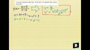 Maybe you would like to learn more about one of these? Turunan Pertama Dari F X 3x 5 Per X 2 Adalah F X Maka Nilai F 1 Youtube
