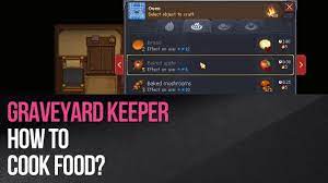 Graveyard Keeper How To Cook Food Youtube