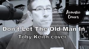 Don't Let The Old Man In
