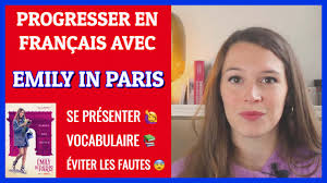 PROGRESS IN FRENCH WITH THE EMILY IN PARIS SERIES (Part 1)