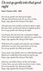 Do Not Go Gently Into That Good Night By Dylan Thomas