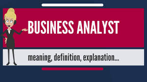 What Is Business Analyst What Does Business Analyst Mean Business Analyst Meaning Explanation Youtube