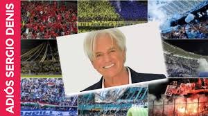 Discografía, top canciones y playlists. Fallecio Sergio Denis Creador De Una De Las Canciones Mas Cantadas En Canchas Somosfutboleros Youtube