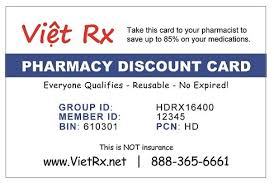 Pharmacy discount cards (also known as prescription discount cards, pharmacy savings cards, etc.) are free however, you can't apply a pharmacy discount card on top of an insurance copay. Viet Rx Prescription Discount Card