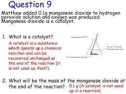 When manganese dioxide is added to hydrogen peroxide, oxygen and water are formed. Dangerous To The Environment Ppt Download