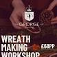 Wreath Making Workshop- The George Inn - The George Inn Oakham, Market Pl Event Image