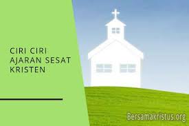 Mengubah konsep dosa dan dosa boleh dihapuskan oleh pahala pemimpin mendakwa ada kuasa ajaib memanggil roh orang mati Ciri Ciri Ajaran Sesat Kristen Secara Lengkap Bersamakristus
