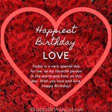 Happy birthday love quotes for her i never feel utter happiness unless i am with you. Birthday Wishes For Lovers Romantic Birthday Greetings