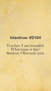 Funniest Quote Yet English Teacher Humor Funny Quotes Serious Quotes