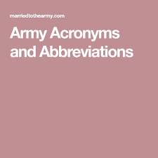 Army Acronyms And Abbreviations Army Abbreviations Acronym