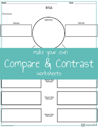 Compare Contrast Worksheets Compare And Contrast Chart Compare And Contrast Compare Contrast Worksheets