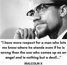 Waseem Razvi On Twitter I Have More Respect For A Man Who Lets Me Know Where He Stands Even If He S Wrong Than The One Who Comes Up Like An Angel And