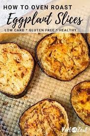 Easy Oven Roasted Eggplant Recipe In 2021 Baked Eggplant Recipes Eggplant Recipes Easy Roasted Eggplant Recipes