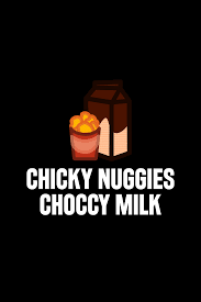 Chicky Nuggies Choccy Milk Chocolate Milk Milk Fun