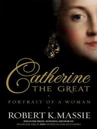 Books and Chocolate: Catherine the Great: Portrait of a Woman by Robert K.  Massie