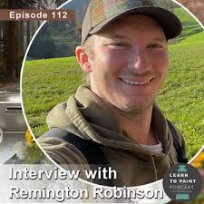 Building Small Works in Plein Air with Remington Robinson (Ep.112)