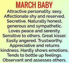 March Born Babies People Facts Positive Negative Personality Traits Characteristics Birth Month Quotes Negative Personality Traits Birthday Quotes For Me