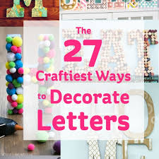 I had an old frame that has been in need of a face lift for some time, so i decided paint them, cover them in fabric, sprinkle in glitter, or wrap in ribbon, there are lots of crafty ways you can decorate wooden letters. Ideas The 27 Craftiest Ways To Decorate Letters