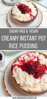 Healthy Vegan Instant Pot Rice Pudding Recipe Vegan Instant Pot Recipes Vegan Rice Pudding Rice Pudding