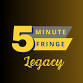 5-Minute Fringe: Legacy event image