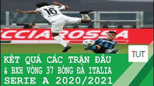 Kết quả vòng 1/8 cúp italia: Káº¿t Quáº£ Cac Tráº­n Ä'áº¥u Báº£ng Xáº¿p Háº¡ng Vong 37 Bong Ä'a Italia Serie A 2020 2021 Youtube