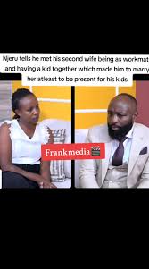 Njeru's Journey: Marrying His Workmate and Building Family