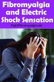 Fibromyalgia And Electric Shock Sensation Fibromyalgia Causes Fibromyalgia Fibromyalgia Awareness