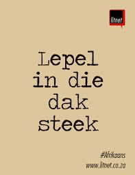 Afrikaans Nederlands Idiome Segoed Suidafrika Afrikaans Afrikaans Quotes Words