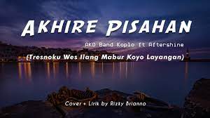 Akhire Pisahan Cover Tresnoku Wes Ilang Mabur Koyo Layangan Chords Chordify