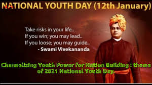 Begin your plans and preparations today! An Online Presentation On National Youth Day 2021 Channelizing Youth Power For Nation Building Youtube