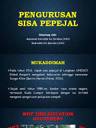 Pengurusan sisa pepejal dan pelupusan terbuka sifar menjelang 2020 secara bersepadu bukan sekadar matlamat tetapi merupakan satu usaha ke arah menguruskan sisa pepejal hasil aktiviti manusia serta menjaga alam sekitar yang tercemar. Sisa Pepejal Isi Rumah