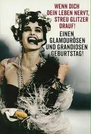 Bleib so wie du bist: Geburtstag Geburtstag Bilder Lustig Geburtstag Wunsche Geburtstagswunsche Lustig Frau