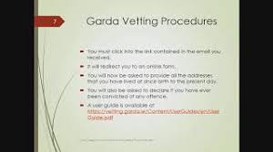 Maybe you would like to learn more about one of these? Garda Vetting Youtube