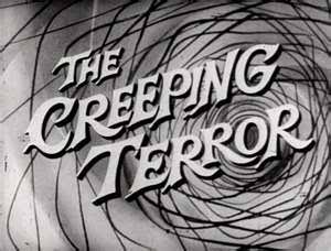 Creeping Terror AKA: The Crawling Monster and Dangerous Charter – Lasers,  monsters and barbarians oh, my!