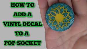 How To Add Vinyl To A Pop Socket Phone Grip Youtube