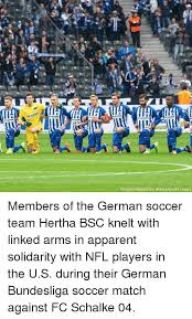 V., commonly known as hertha bsc (german pronunciation: Annegret Hilsepicture Alliancedpaap Images Members Of The German Soccer Team Hertha Bsc Knelt With Linked Arms In Apparent Solidarity With Nfl Players In The Us During Their German Bundesliga Soccer Match Against Fc