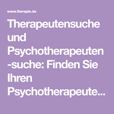 Therapeutensuche Und Psychotherapeutensuche Finden Sie Ihren Psychotherapeuten Arzt Psychologen Oder Heilpraktiker Fu In 2020 Heilpraktiker Psychotherapie Therapie