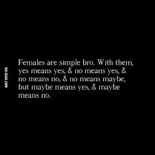 No This Is Completely Wrong Yes Means Yes And No Means No Words Just For Laughs Funny Quotes