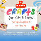 Crafts for Kids & Teens event in Hartsville, SC