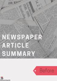 The best way to structure a newspaper article is to first write an outline. Quality Newspaper Articles Summary Is Waiting For You