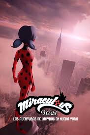  Miraculous World Nueva York Héroes Unidos